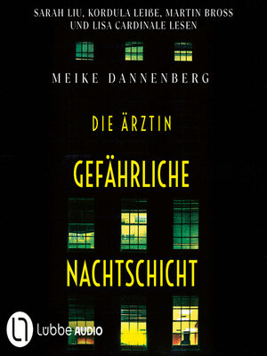 cover image of Die Ärztin--Gefährliche Nachtschicht (Ungekürzt)